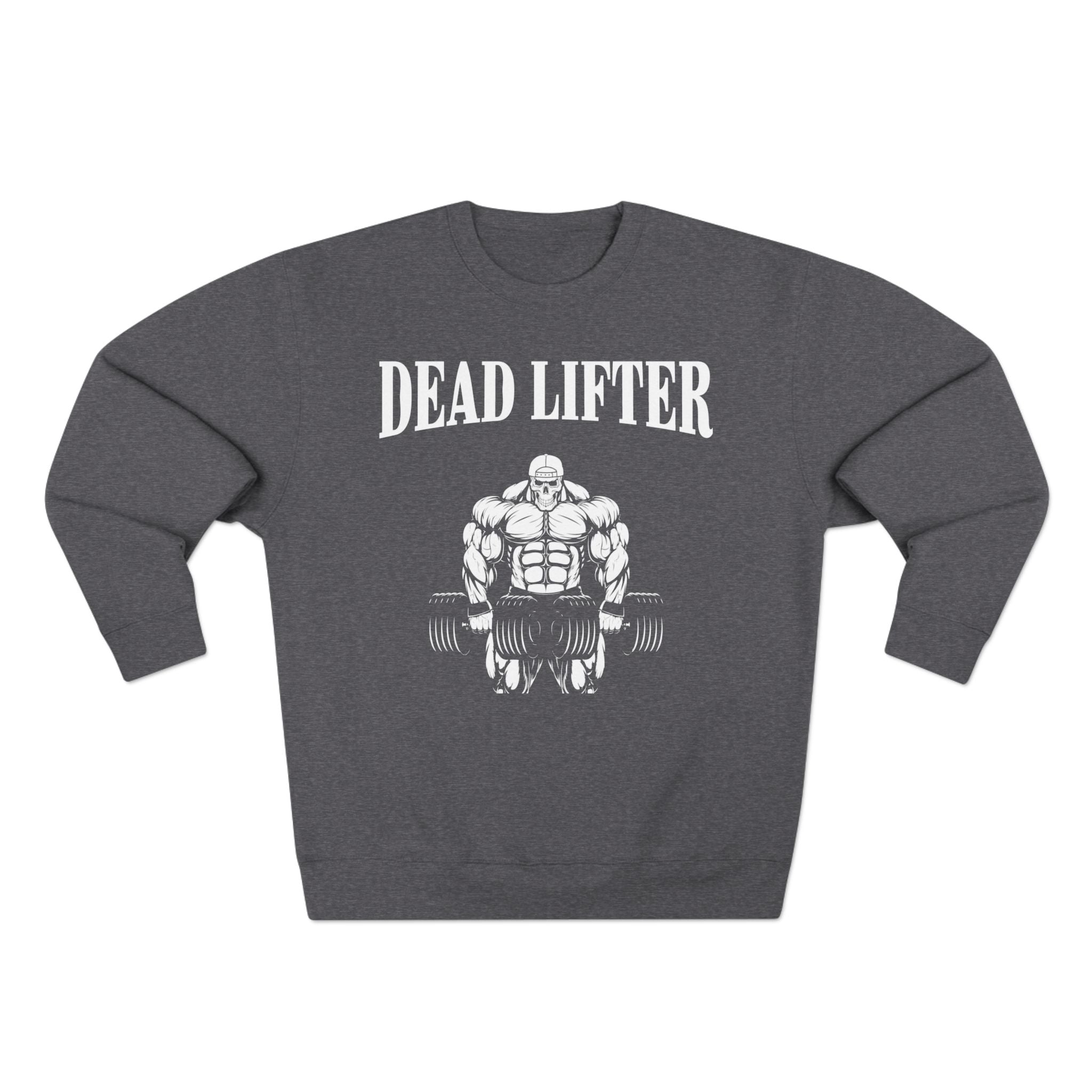 Dead Lifter Crewneck Sweatshirt